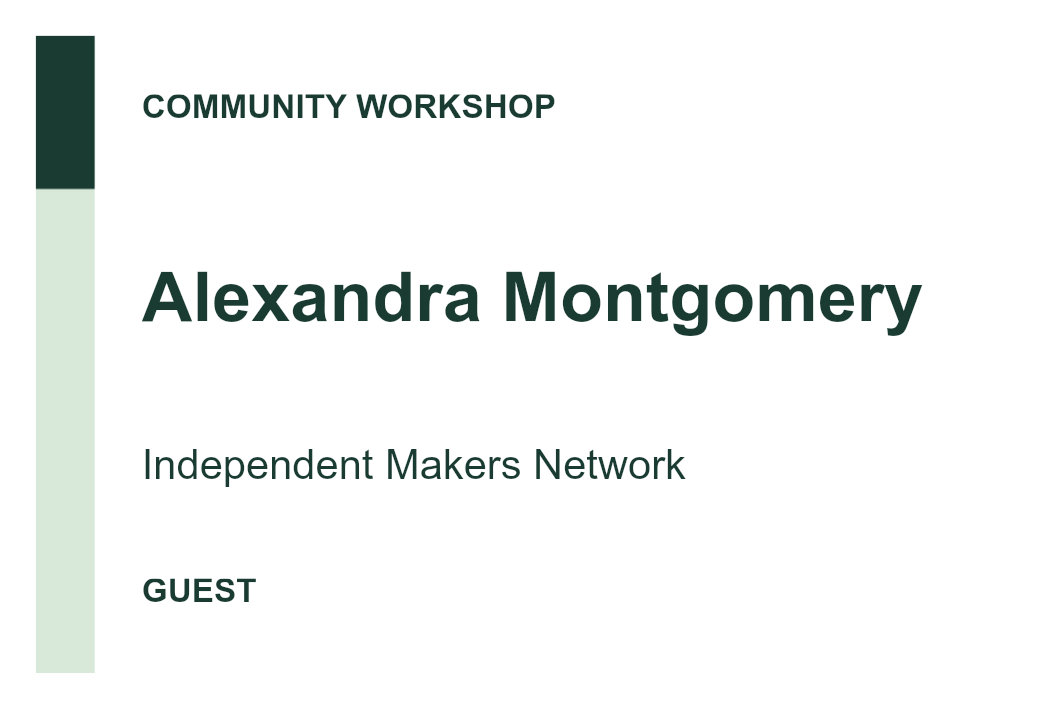 Fifth generated badge with the longer name Alexandra Montgomery and Independent Makers Network